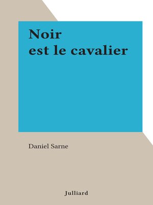 cover image of Noir est le cavalier